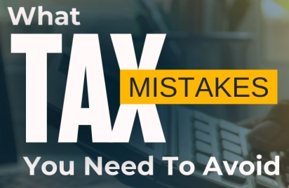 What Costly Tax Mistakes You Need to Avoid